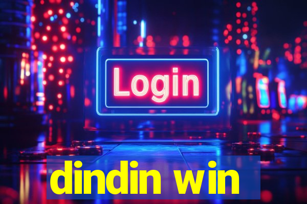 dindin win